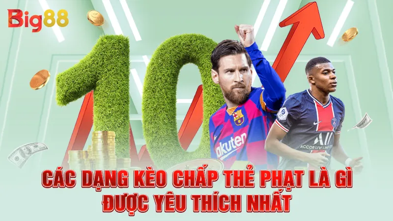 Các dạng kèo chấp thẻ phạt là gì được yêu thích nhất