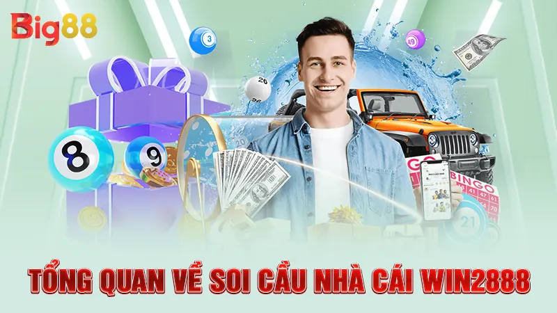 Tổng quan về soi cầu nhà cái WIN2888